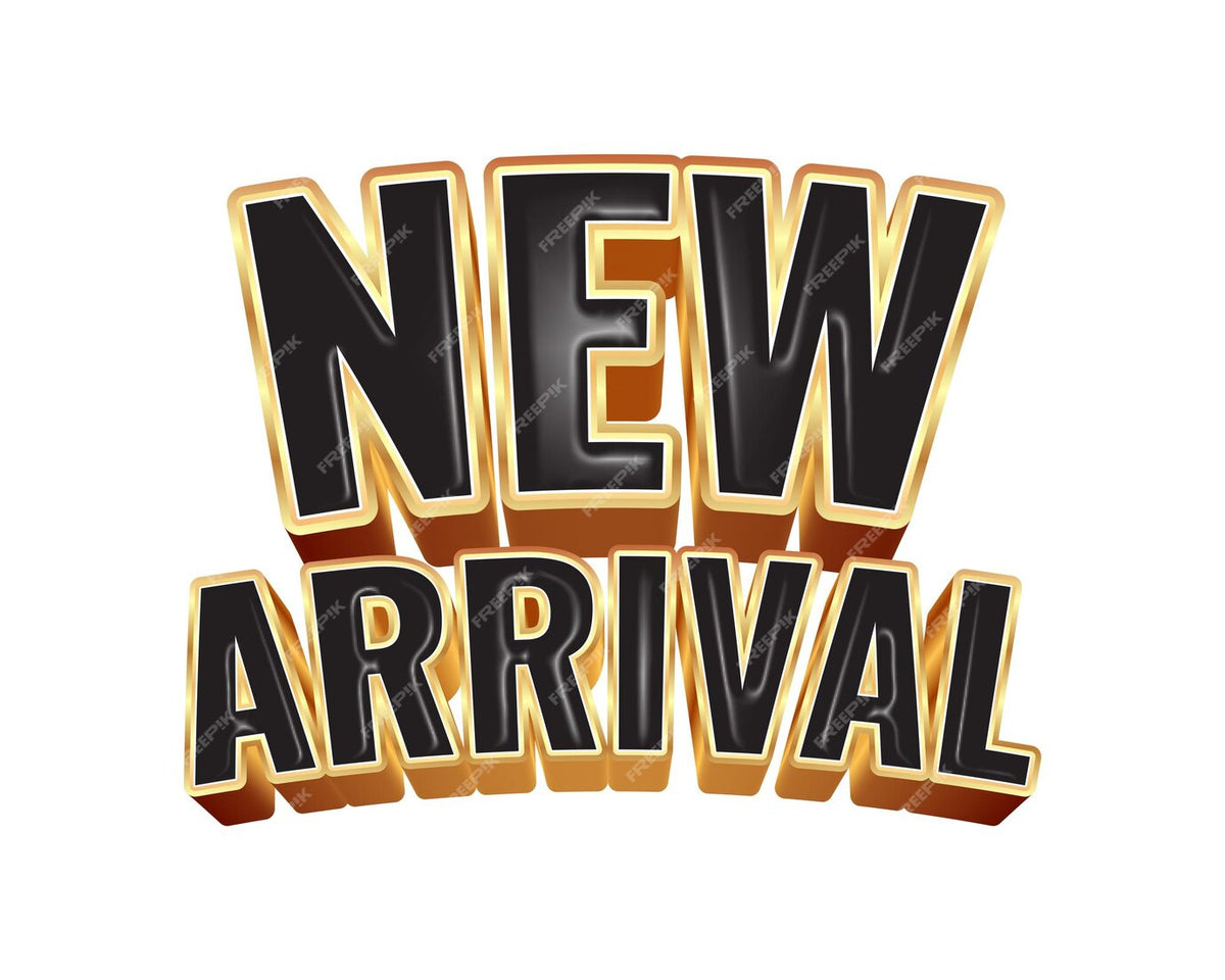 NEW ARRIVAL
